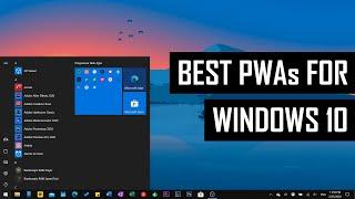 Best Progressive Web Apps (PWA) for Windows 10!