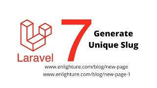 Laravel 7 Create /Generate Unique Slug