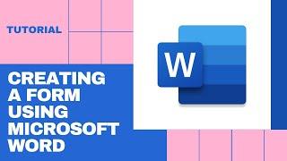 Creating A Form Using MS Word | Tutorial