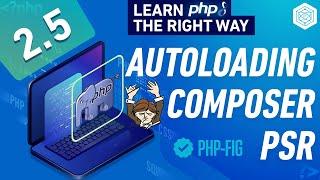 PHP Coding Standards, Autoloading (PSR-4) & Composer - Full PHP 8 Tutorial