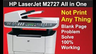 HP LaserJet M2727 Blank Page print Problem | How to Solve white page print | HP 2727 Not Print