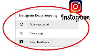 Solve  Instagram App Keeps Stopping Error In Android & Ios - App Not Working Problem