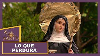 A Cada Quien Su Santo | Lo que perdura