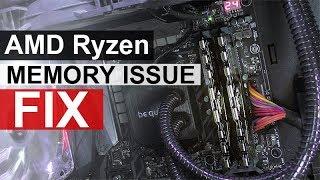 AMD Ryzen Memory Issue Fix - Tutorial