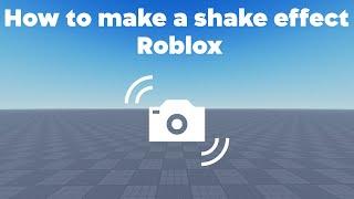 How to make a camera shake effect Roblox