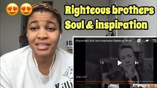 RIGHTEOUS BROTHERS “SOUL & INSPIRATION” / Reaction ️