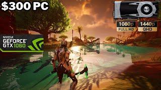 Fortnite Chapter 5 Season 3 On A $300 PC | GTX 1060 6GB | 1080P - 1440P Low - Medium - Epic Settings