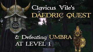 Can you beat Umbra at Level 1? (Clavicus Vile's Daedric Quest Level 1) - Elder Scrolls 4: Oblivion