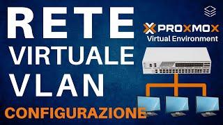 Proxmox VE - Configurazione Rete Virtuale VLAN