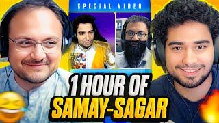 1 Hour of @SamayRainaOfficial & Sagar Shah