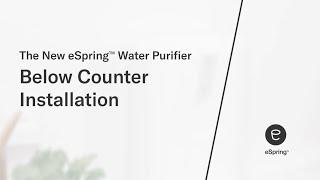 The New eSpring Water Purifier: Below Counter Installation