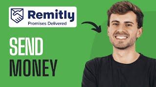 How to Send Money From UK to Pakistan Through Remitly - Full Guide (2024)