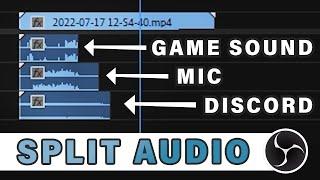 How to Split Audio for Game, Discord and Mic in OBS Recording