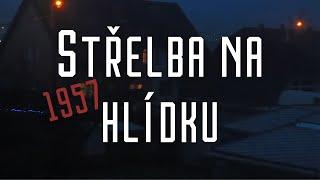 Záhadná střelba na hlídku | Krimi dokument