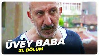 Üvey Baba 21. Bölüm | Nostalji Diziler