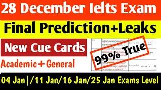 28 December 2024 Ielts Exam Final Prediction | Academic+General | New Pattern | January Exams