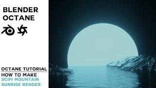 Blender Octane Tutorial | How to make Scifi Sunrise Scene in Blender Octane