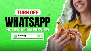 How to Turn Off or Hide Whatsapp Notification Previews? [iPhone]