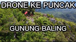 DRONE KE PUNCAK GUNUNG BALING