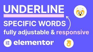 Responsive and Adjustable Text and Heading Underline for Specific Words in Elementor - WordPress
