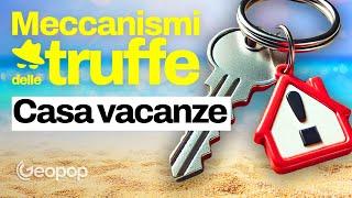 Come riconoscere la truffa della casa vacanze e come tutelarsi