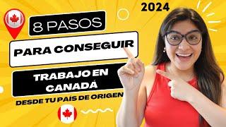 CONSIGUE TRABAJO EN CANADÁ aplicando desde tu país SIGUIENDO ESTOS PASOS. Emigra a Canadá 2024 Guía