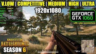 GTX 1060 | PUBG - Season 6 - 1080p All Settings