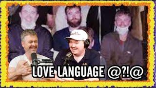 Love language | Matt and Shane's Secret Podcast Reacts