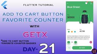 Add to Cart Button | Favorite Item Count Badge | Getx | Day 21
