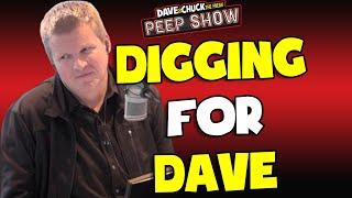 Digging For Dave