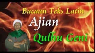 Bacaan Teks Latin Ajian Qulhu Geni