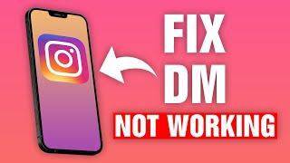 How To Fix Instagram Direct Message Not Working