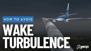 How to Avoid Wake Turbulence From Larger Airplanes - Sporty's Private Pilot Flight Training Tips