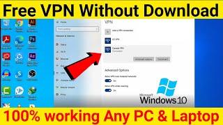 free vpn for pc windows 7 8 9 10 11 2024 without download | pc me vpn kaise download kare windows