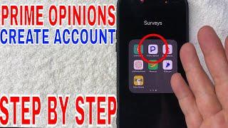   How To Sign Up For Prime Opinion Survey Account 