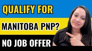 Canada PR through Manitoba PNP | NO Job Offer needed!