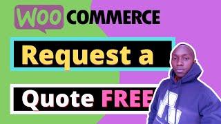 How to make woocommerce request a quote in your eCommerce website.