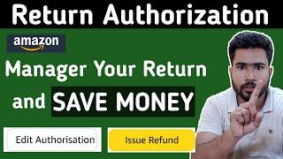 Amazon Return Authorization process | Amazon Buyers Return Policy | Amazon Customer Return