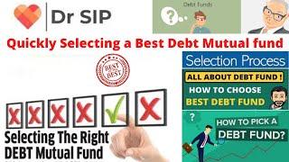 How to select Best Debt Mutual funds? | Dr SIP