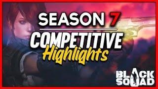 Black Squad - Competitive Season 7 Highlights