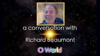 O World Project Interview - Richard Beaumont - Human Design