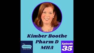 Interview with Dr. Kimber Boothe, pharmacist, healthcare leader, and entrepreneur