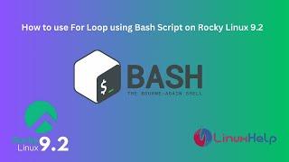 How to use For Loop using Bash Script on Rocky Linux 9.2