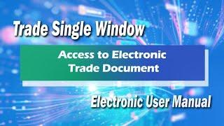 Chapter 8: Access to electronic trade document