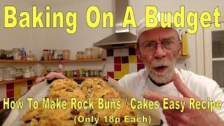 How To Make Rock Cakes/Buns Easy Recipe (Only 18p Each)
