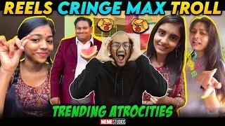 INSTAGRAM REELS CRINGE TROLL | TRENDING REELS ATROCITIES | MEME STUDIOS