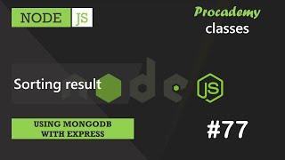 #77 Sorting result | Using MongoDB with Express| A Complete NODE JS Course