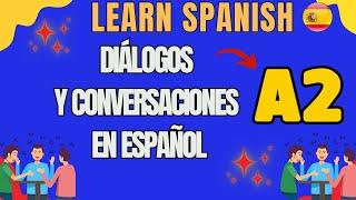 Conversaciones en español - A2