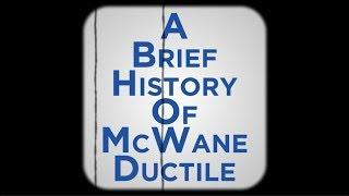 A Brief History of McWane Ductile