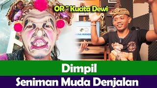 OR - Kucita Dewi - Dimpil - Seniman Muda Denjalan